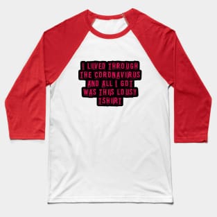 Lousy Tshirt Baseball T-Shirt